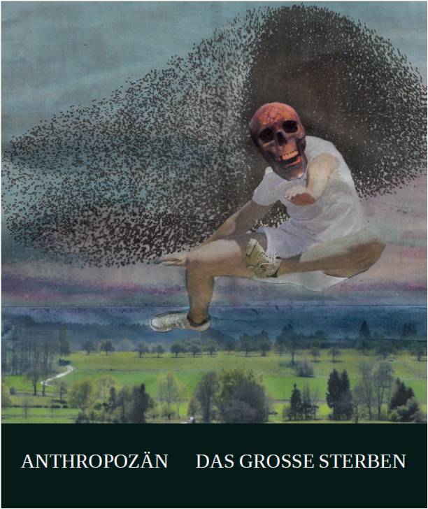 Anthropozän Das große Sterben